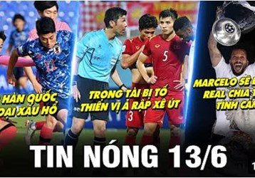 TIN NÓNG BÓNG ĐÁ 13/6 | NHÀ VUA HÀN QUỐC BỊ LOẠI XẤU HỔ - TRỌNG TÀI BỊ TỐ THIÊN VỊ Ả RẬP XÊ ÚT