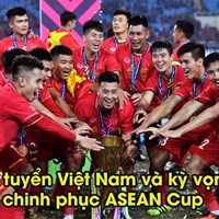 Đội tuyển Việt Nam và kỳ vọng chinh phục ASEAN Cup