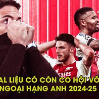 Liệu Arsenal có còn cơ hội vô địch ngoại hạng Anh 2024-25?